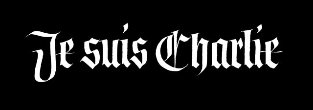 Je suis Charlie Blackletter Fraktur Gothique Calligraphie Charlie Hebdo liberte d'expression free speech